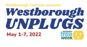 Westborough Connects plans Westborough Unplugs programming