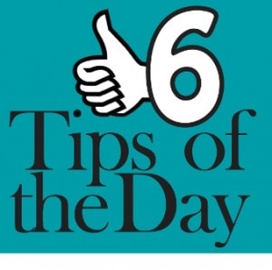 The C.A. six tips of the day for March 16